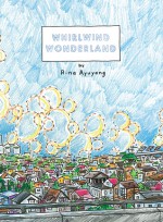 Whirlwind Wonderland - Rina Ayuyang