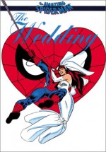 Spider Man: The Wedding - David Michelinie, Stan Lee, Jim Shooter, Gary Freidrick