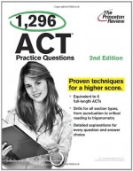 1,296 ACT Practice Questions, 2nd Edition - Princeton Review, Princeton Review