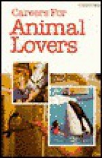 Careers for Animal Lovers (PB) - Russell Shorto, Edward Keating, Carrie Boretz