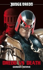 Judge Dredd #1: Dredd vs. Death! - Gordon Rennie