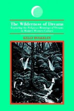 The Wilderness of Dreams - Kelly Bulkeley