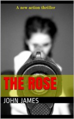 The Rose - John James