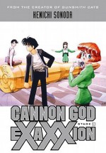Cannon God Exaxxion Stage 3 - Kenichi Sonoda, Dana Lewis