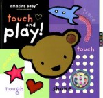 Amazing Baby Touch And Play - Amanda Wood, Fiona Macmillan, Emma Dodd