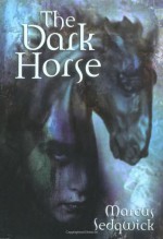 The Dark Horse - Marcus Sedgwick