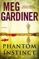 Phantom Instinct - Meg Gardiner