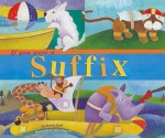 If You Were a Suffix (Word Fun) - Marcie Aboff, Sara Gray