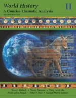 World History, A Concise Thematic Analysis: Volume Two - Steven Wallech, Craig Hendricks, Anne Lynne Negus, Peter Wan, Touraj Daryaee, Gordon Morris Bakken