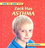 Zack Has Asthma - Jillian Powell, Gareth Boden