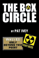 The Box Circle - Pat Ivey