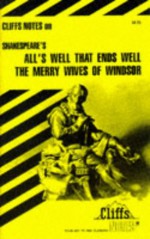 Cliffsnotes on Shakespeare's All's Well That Ends Well & the Merry Wives of Windsor - Denis M. Calandra, William Shakespeare