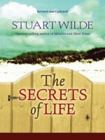 The Secrets of Life: Revised and Updated! - Stuart Wilde