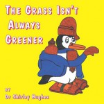 The Grass Isn't Always Greener - Shirley Hughes