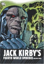 Jack Kirby's Fourth World Omnibus, Vol. 4 - Jack Kirby, Mike Royer, D. Bruce Berry, Greg Theakston, Paul Levitz, Mark Evanier