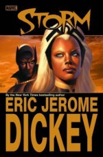 Astonishing X-Men: Storm (Book Market Edition) - Eric Jerome Dickey, David Yardin, Lan Medina