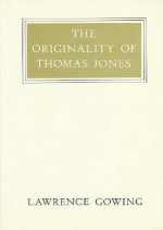 The Originality Of Thomas Jones - Lawrence Gowing