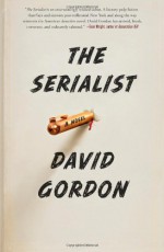 The Serialist - David Gordon