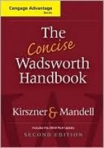 The Concise Wadsworth Handbook, 2009 MLA Update Edition - Laurie G. Kirszner, Stephen Mandell