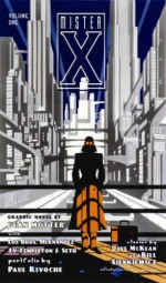 Mister X: The Definitive Collection, Vol. 1 - Dean Motter, Gilbert Hernández, Jaime Hernández, Mario Hernández, Paul Rivoche, Klaus Schönefeld, Ty Templeton, Seth, Dave McKean, Bill Sienkiewicz, Arlen Schumer