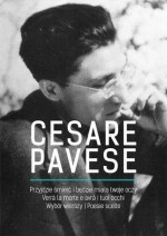 Przyjdzie śmierć i będzie miała twoje oczy. Verrà la morte e avrà i tuoi occhi. Wybór wierszy. Poesie scelte - Cesare Pavese, Jarosław Mikołajewski