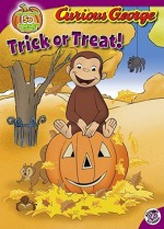 Trick or Treat! (Curious George) - Maggie Testa, Rudy Obrero