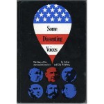 Some Dissenting Voices: The Story of Six American Dissenters - Arthur Weinberg, Lila Shaffer Weinberg