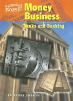 Money Business: Banks and Banking - Ernestine Giesecke