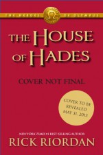 The House of Hades - Rick Riordan