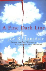 A Fine Dark Line - Joe R. Lansdale