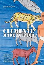 Francesco Clemente: Made in India - Jyotindra Jain, Salman Rushdie, Stella Kramrisch, Francesco Clemente