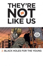 They're Not Like Us #2 - Eric Stephenson, Simon Gane