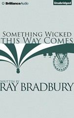 Something Wicked This Way Comes - Ray Bradbury, Christian Rummel