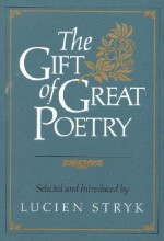 The Gift of Great Poetry - Lucien Stryk