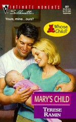 Mary's Child - Terese Ramin