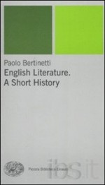 English Literature, A Short History - Paolo Bertinetti