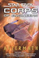 Aftermath (Star Trek) (Starfleet Corps of Engineers #29) - Christopher L. Bennett, Loren L. Coleman, Randall N. Bills, Robert Greenberger, Michael A. Martin, Andy Mangels, Aaron Rosenberg