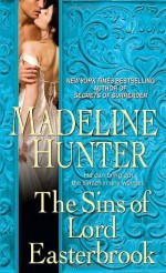 The Sins of Lord Easterbrook - Madeline Hunter