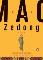 Mao Zedong: A Life (A Penguin Life) - Jonathan D. Spence