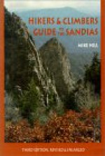 Hikers and Climbers Guide to the Sandias - Mike Hill