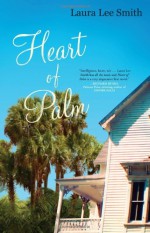 Heart of Palm - Laura Lee Smith