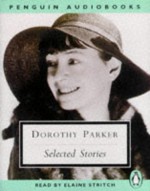 Parker: Selected Stories - Dorothy Parker, Elaine Stritch