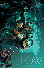 Low Vol. 1: The Delirium of Hope - Rick Remender, Greg Tocchini