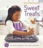 Williams-Sonoma Kids in the Kitchen: Sweet Treats - Carolyn Beth Weil, Williams-Sonoma, Chuck Williams, Jason Lowe