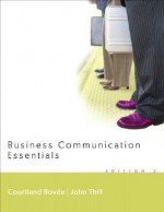 Business Communication Essentials And Peak Performance Grammar And Mechanics 2.0 Cd Package (3rd Edition) - Court Bovee, John V. Thill