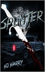 Splinter (Banished From Hell) - H.J. Harry, Monique Happy, Amanda Shore, Andre Vazquez Jr.