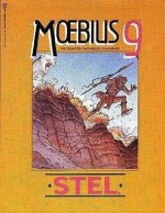 Moebius 9: Stel (The Collected Fantasies of Jean Giraud #9) - Mœbius, Jean-Marc Lofficier