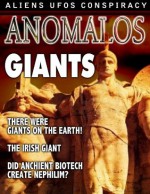 ANOMALOS Magazine - GIANTS - UFOs - Aliens - Thomas Horn, Phil Maybarry