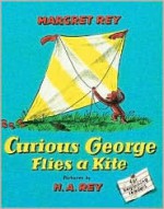 Curious George Flies a Kite - Margret Rey, H.A. Rey