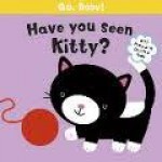 Have you seen Kitty? (Go, Baby!) - Smriti Prasadam, Michelle Berg